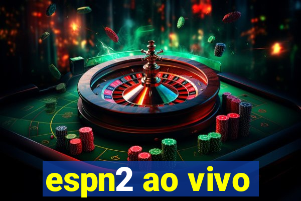 espn2 ao vivo